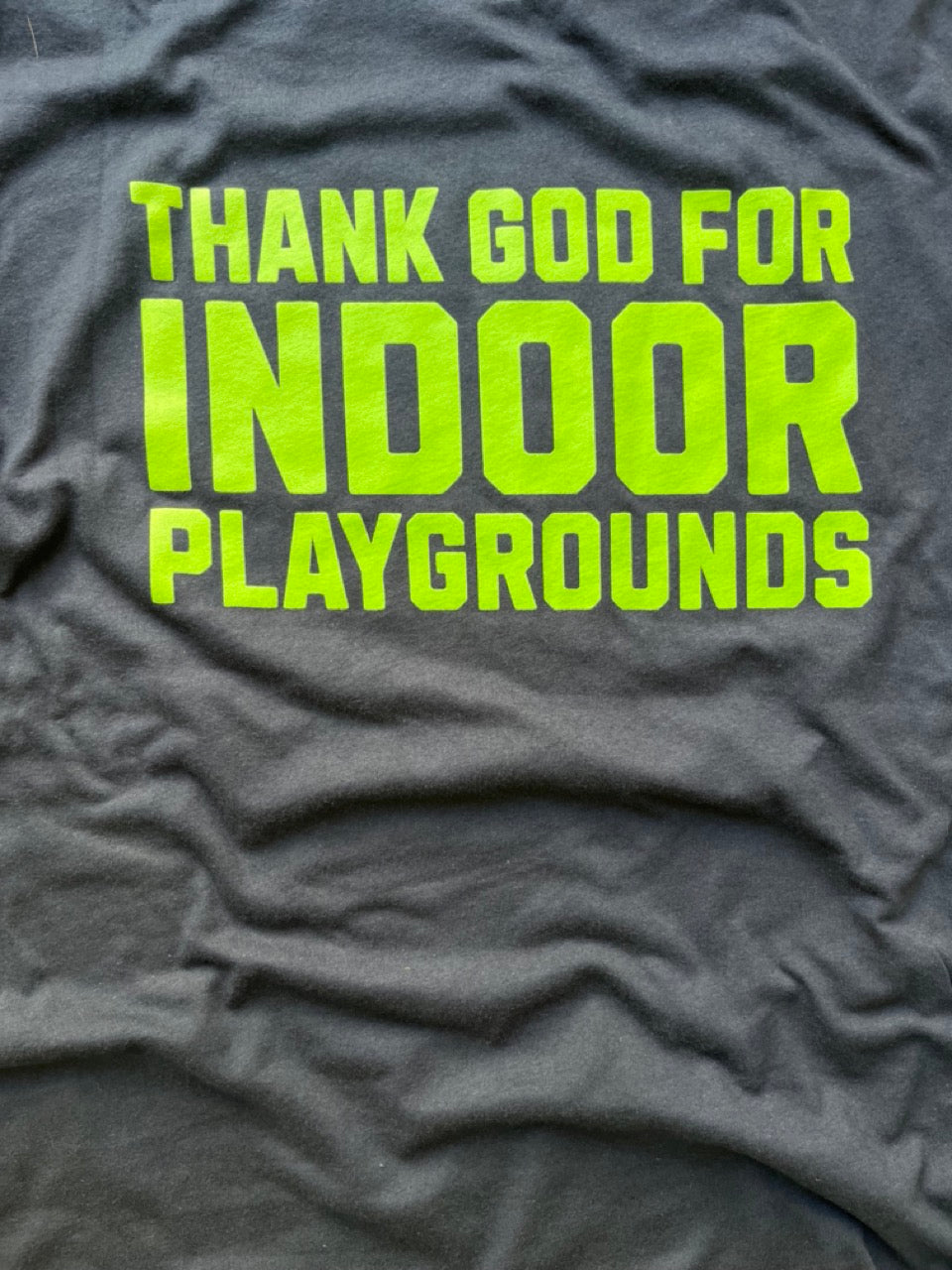 Thank God for Indoor Playgrounds T-Shirt - Men's Fit