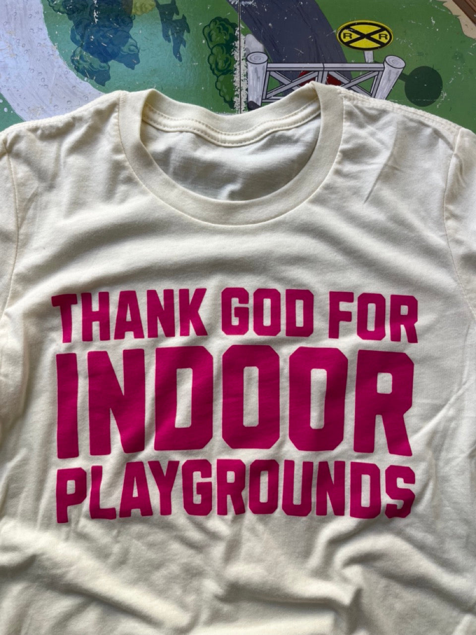 Thank God for Indoor Playgrounds T-Shirt - Women's Fit