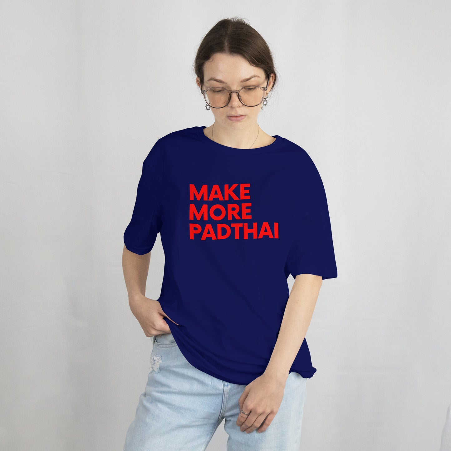 MAKE MORE PAD THAI T-Shirt