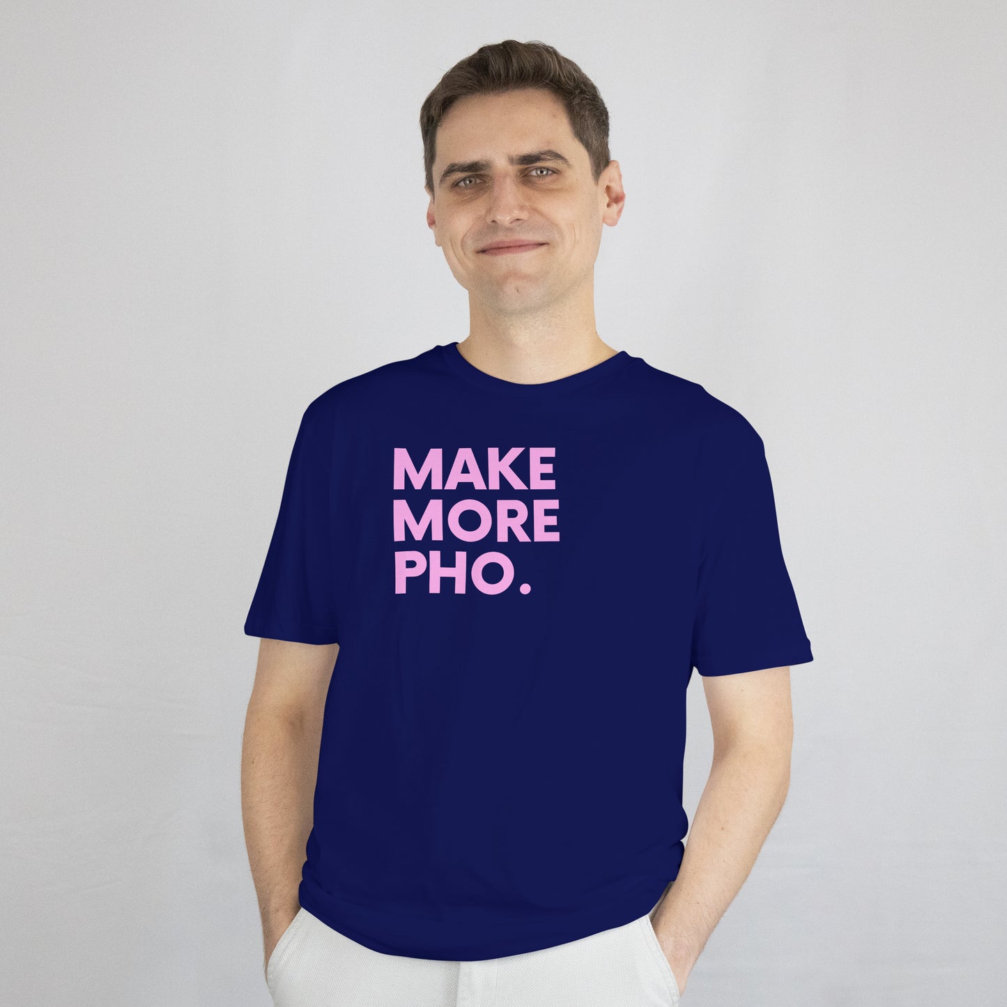 MAKE MORE PHO T-Shirt