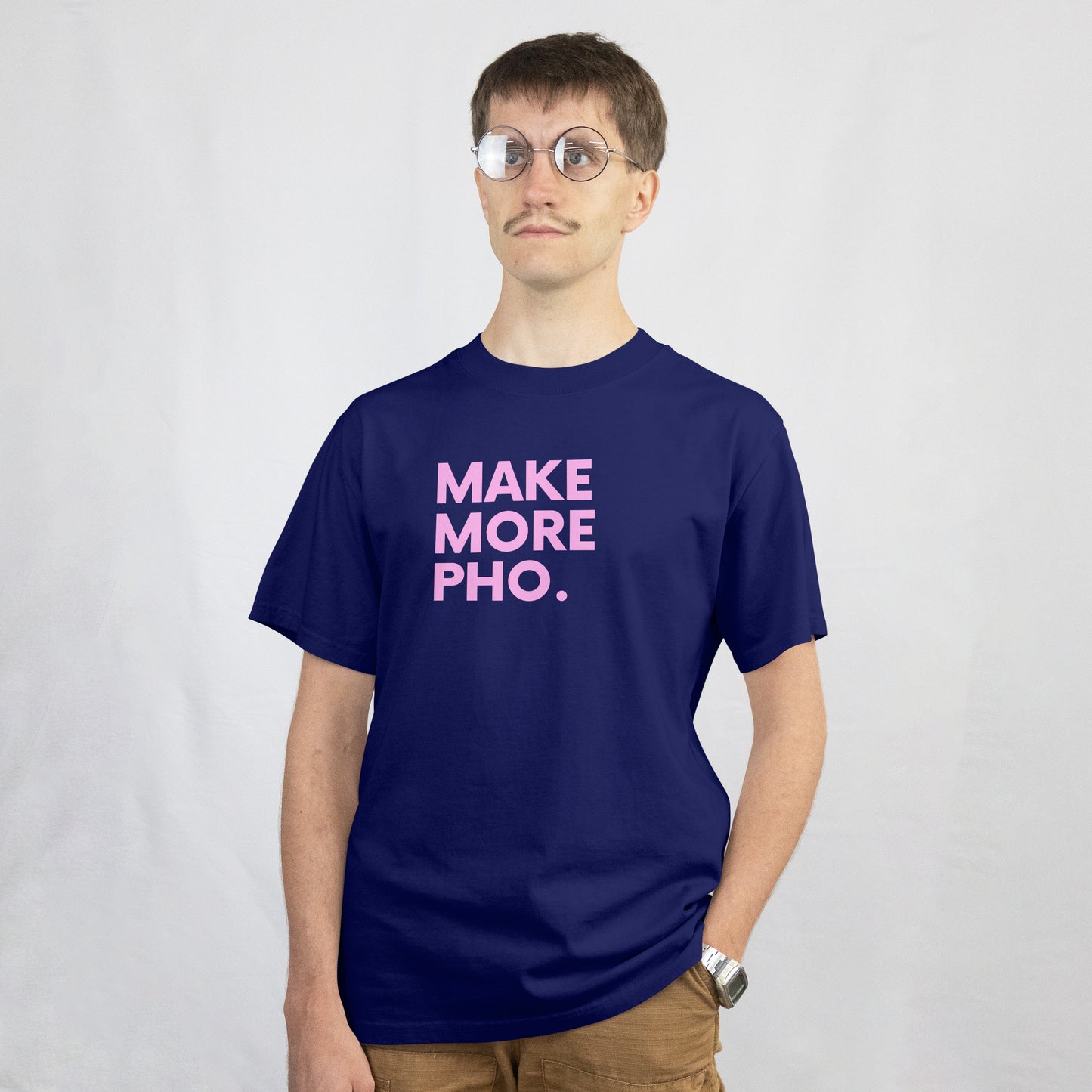 MAKE MORE PHO T-Shirt