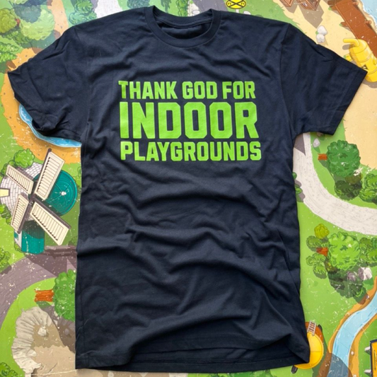 Thank God for Indoor Playgrounds T-Shirt - Men's Fit